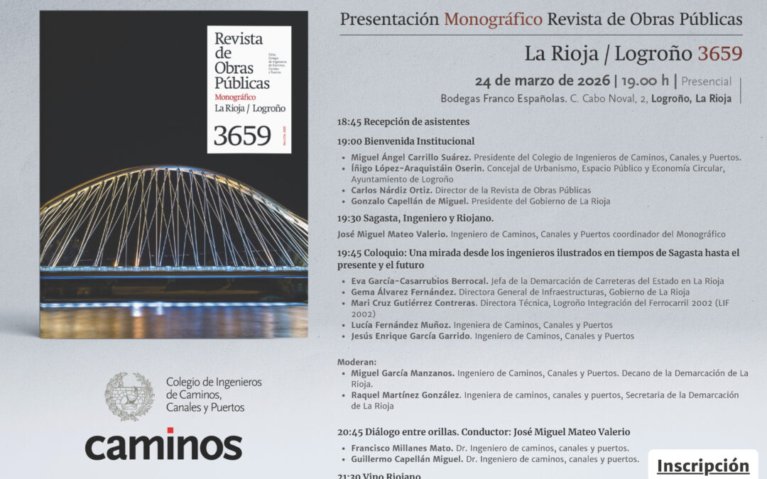 Presentación de la Revista Obras Públicas, monográfico dedicado a Sagasta y La Rioja